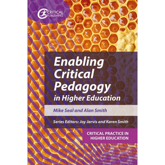 Enabling Critical Pedagogy in Higher Education, (Paperback)