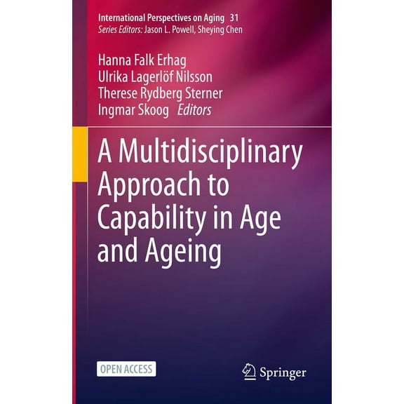 International Perspectives on Aging A Multidisciplinary Approach to Capability in Age and Ageing, Book 31, (Hardcover)
