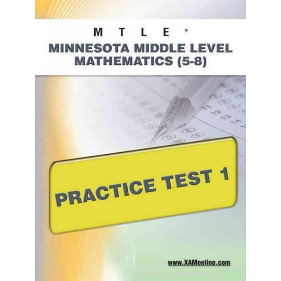 Mtle Minnesota Middle Level Mathematics (5-8) Practice Test 1 (Paperback) by Sharon A Wynne