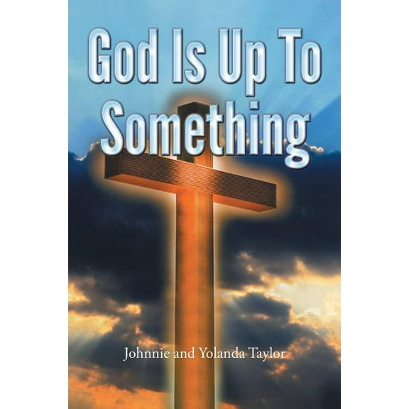 God Is Up to Something