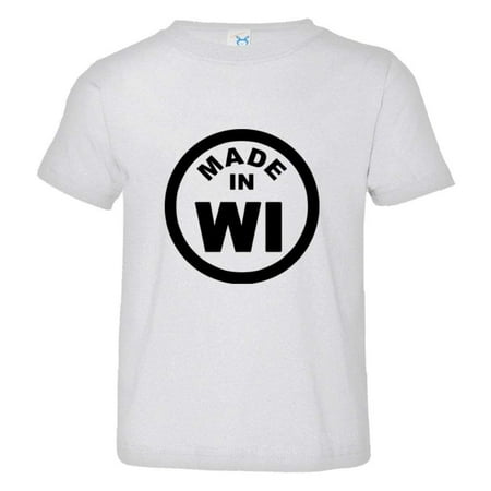 

PleaseMeTees™ Toddler From Born Made In Wisconsin WI Logo Label HQ Tee