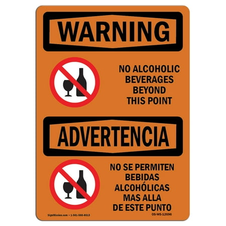 - OSHA WARNING Sign - No Alcoholic Beverages Beyond This Point | Choose from: Aluminum, Rigid Plastic or Vinyl Label Decal | Protect Your Business, Work Site, Warehouse & Shop Area | Made in the USA