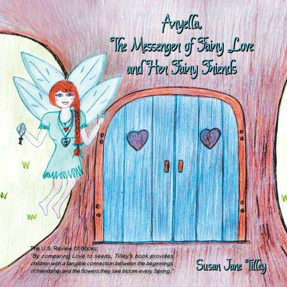 Aryella, the Messenger of Fairy Love and Her Fairy Friends, (Paperback)