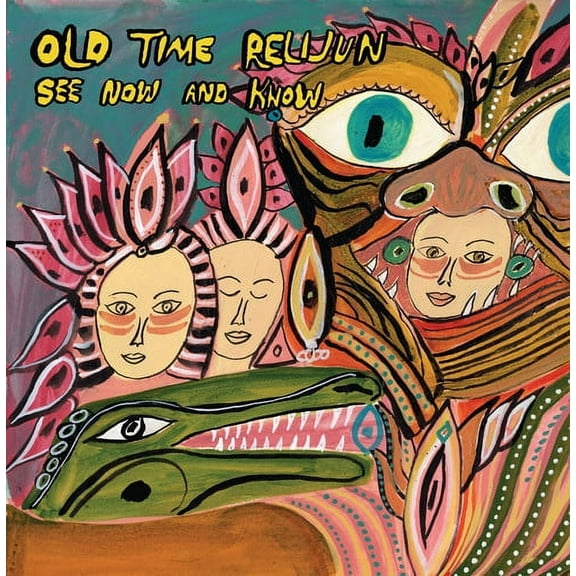 Old Time Relijun - See Now and Know - Music & Performance - Vinyl