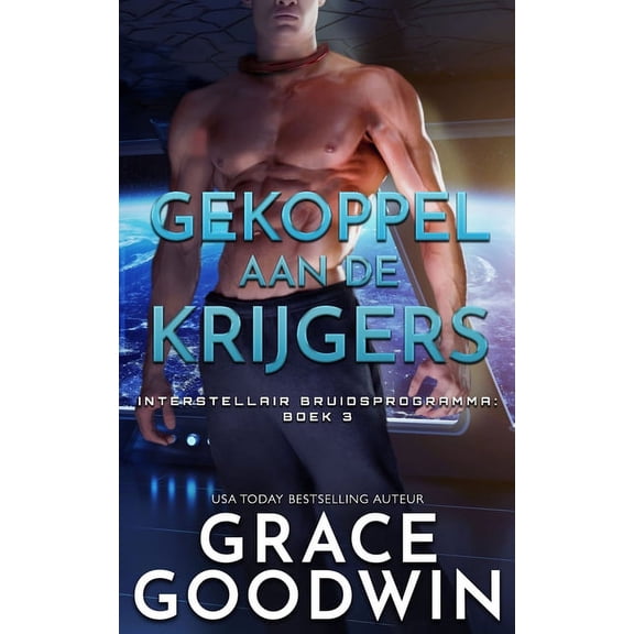 Interstellair Bruidsprogramma Gekoppeld aan de Krijgers, Book 3, (Paperback)