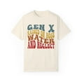 thumbnail image 2 of Gen X Raised on Hose Water and Neglect Unisex Comfort Colors Shirt, 2 of 7