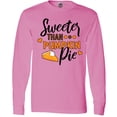 thumbnail image 3 of Inktastic Thanksgiving Sweeter Than Pumpkin Pie Long Sleeve T-Shirt, 3 of 5