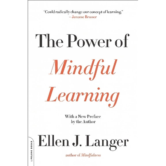 Pre-Owned The Power of Mindful Learning (Paperback) 0738219088 9780738219080
