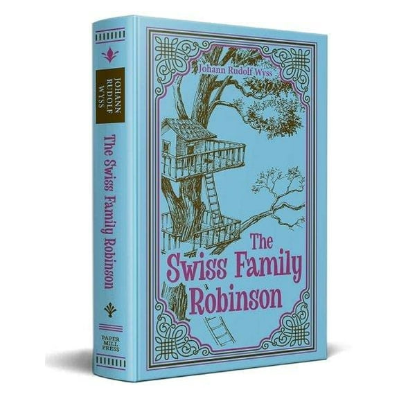The Swiss Family Robinson (Paper Mill Press Classics)