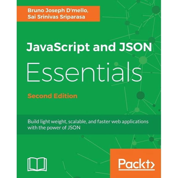 JavaScript and JSON Essentials Second Edition, (Paperback)