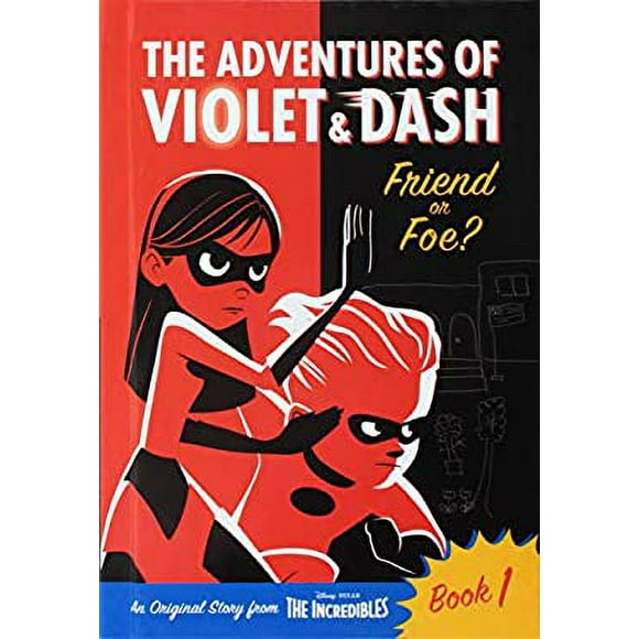 The Adventures of Violet and Dash: Friend or Foe? (Disney/Pixar the Incredibles 2) 9780736482639 Used / Pre-owned