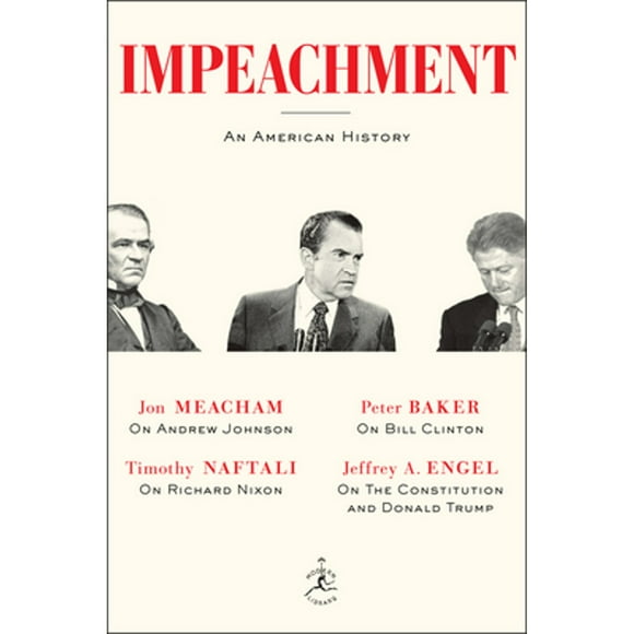 Pre-Owned Impeachment: An American History (Hardcover 9781984853783) by Jon Meacham, Timothy Naftali, Peter Baker