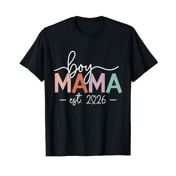 Boy Mama Est 2026 Boy Mom Pregnancy Mom to Be New Mama 2026 T-Shirt