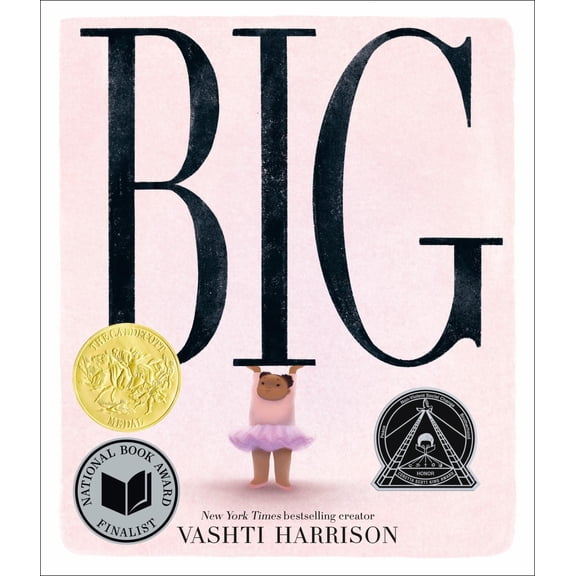 Big (Caldecott Medal Winner and Coretta Scott King Honor Title) (Hardcover)