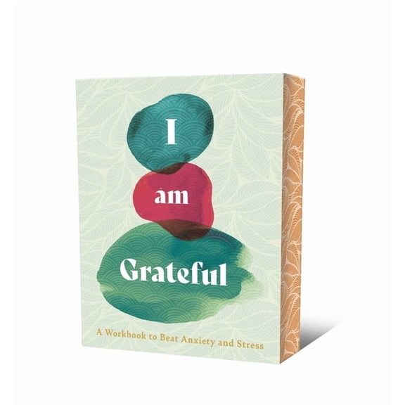 I Am Grateful: A Workbook to Beat Anxiety and Stress, (Paperback)