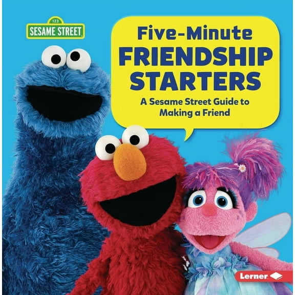 Five-Minute Friendship Starters: A Sesame Street (R) Guide to Making a Friend, (Hardcover)