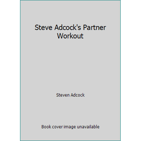 Steve Adcock's Partner Workout, Used [Hardcover]