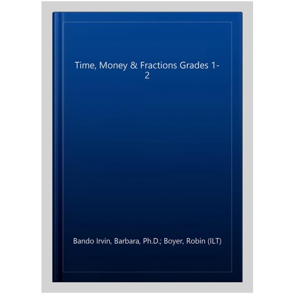 Pre-Owned Time, Money & Fractions Grades 1-2 Paperback