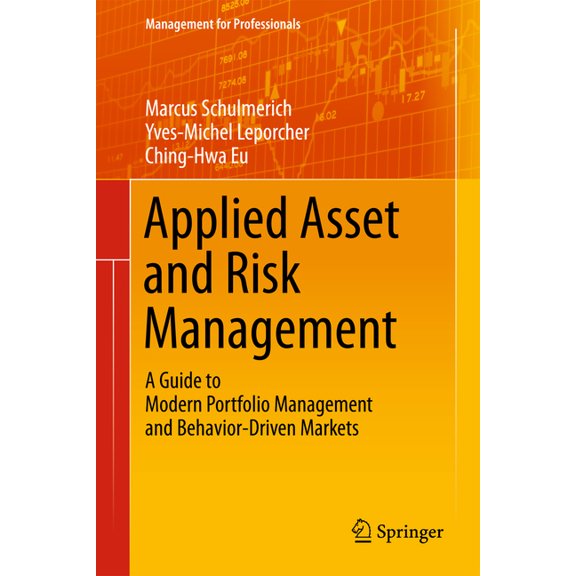 Management for Professionals Applied Asset and Risk Management: A Guide to Modern Portfolio Management and Behavior-Driven Markets, (Hardcover)