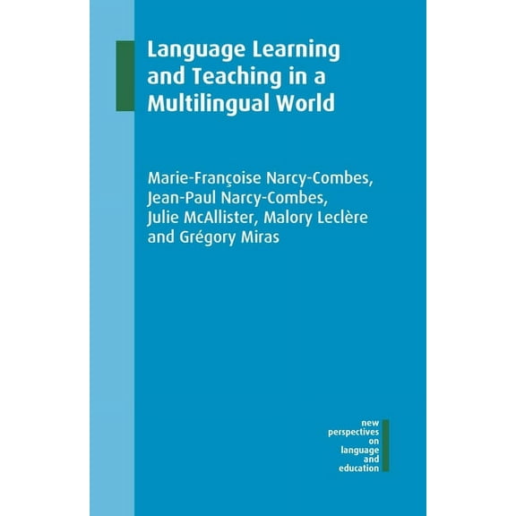 New Perspectives on Language and Educati Language Learning and Teaching in a Multilingual World, Book 65, (Hardcover)