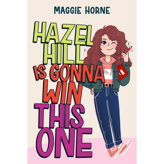 Hazel Hill Is Gonna Win This One, (Hardcover)
