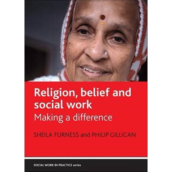 Pre-Owned Religion, belief and social work : Making a difference (Paperback)
