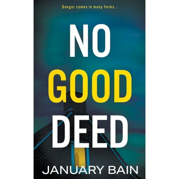 No Good Deed: A Psychological Thriller, (Paperback)