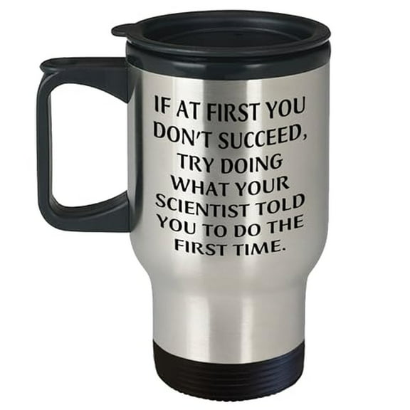 Funny Scientist Wisdom Travel Mug - Perfect Gift for Graduates & Science Lovers