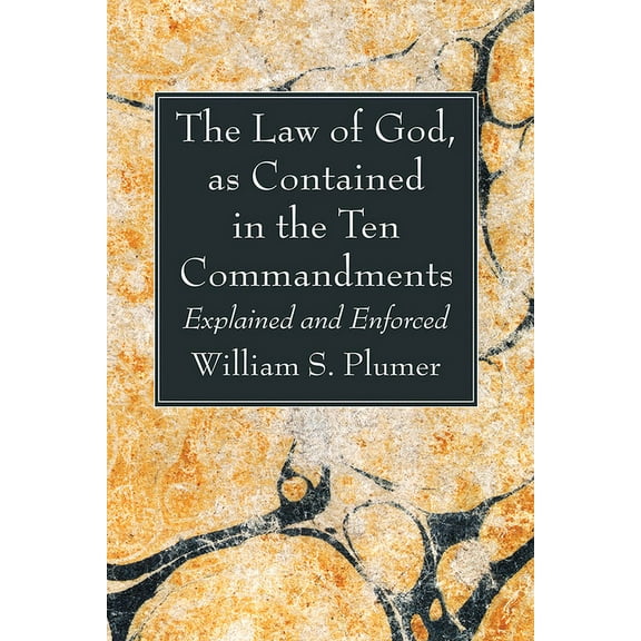 The Law of God, as Contained in the Ten Commandments (Paperback)