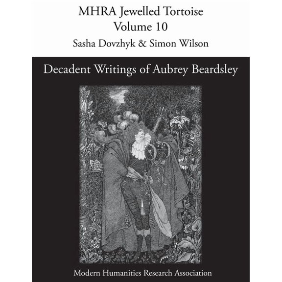 Mhra Jewelled Tortoise Decadent Writings of Aubrey Beardsley, Book 10, (Paperback)