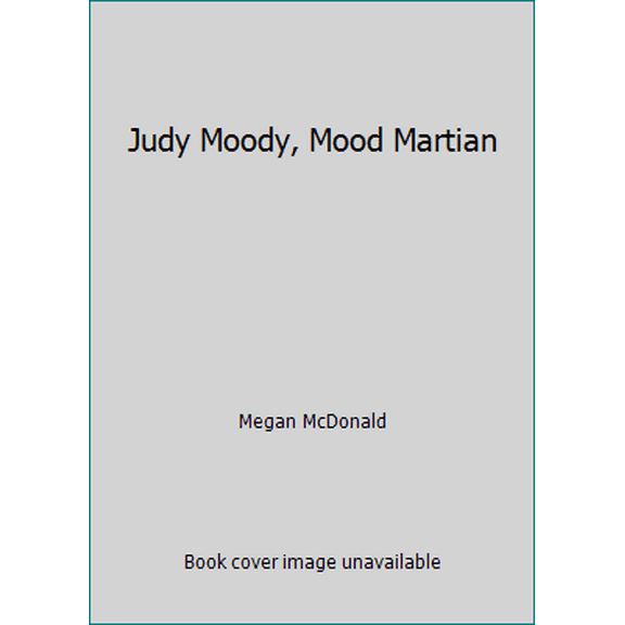 Pre-Owned Judy Moody, Mood Martian (Paperback) 076368015X 9780763680152