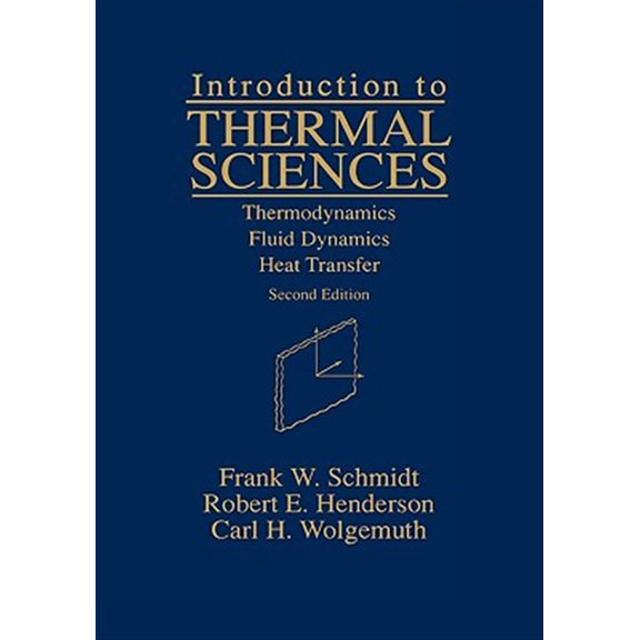 Pre-Owned Introduction to Thermal Sciences: Thermodynamics Fluid Dynamics Heat Transfer (Hardcover) 0471549398 9780471549390