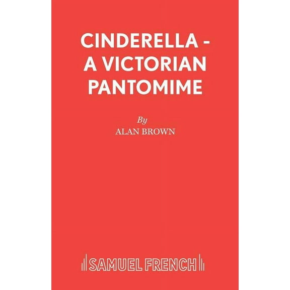 Cinderella - A Victorian Pantomime, (Paperback)