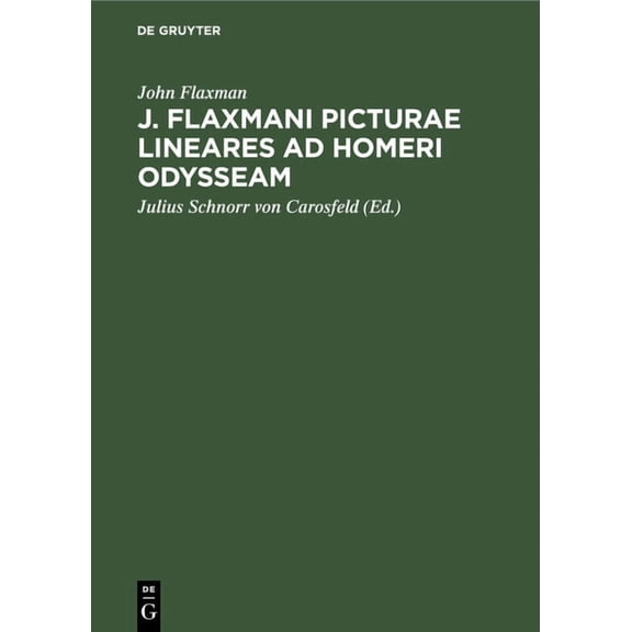 J. Flaxmani Picturae Lineares Ad Homeri Odysseam (Hardcover)