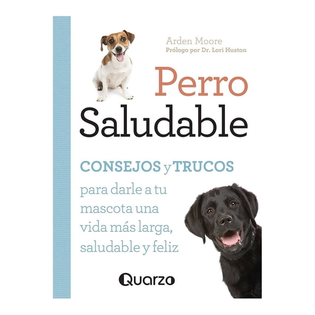 Perro Saludable Talleres Lectorum Arden Moore