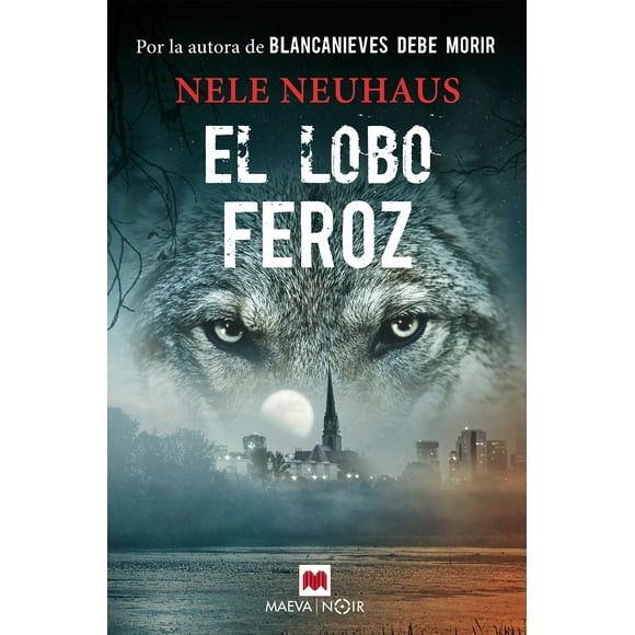 EL LOBO FEROZ MAEVA  NELE NEUHAUS