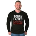 thumbnail image 3 of Sorry Ladies Taken Funny Boyfriend Men's Long Sleeve Tee T Shirt Brisco Brands X, 3 of 6