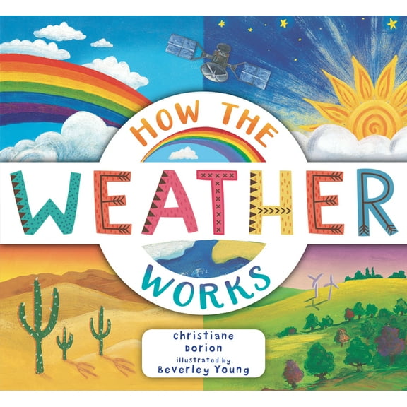 Explore the Earth How the Weather Works: A Hands-On Guide to Our Changing Climate, (Paperback)