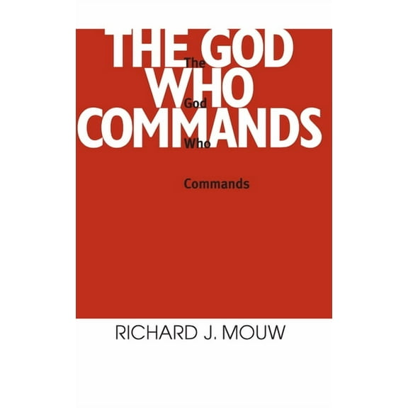 The God Who Commands, (Paperback)