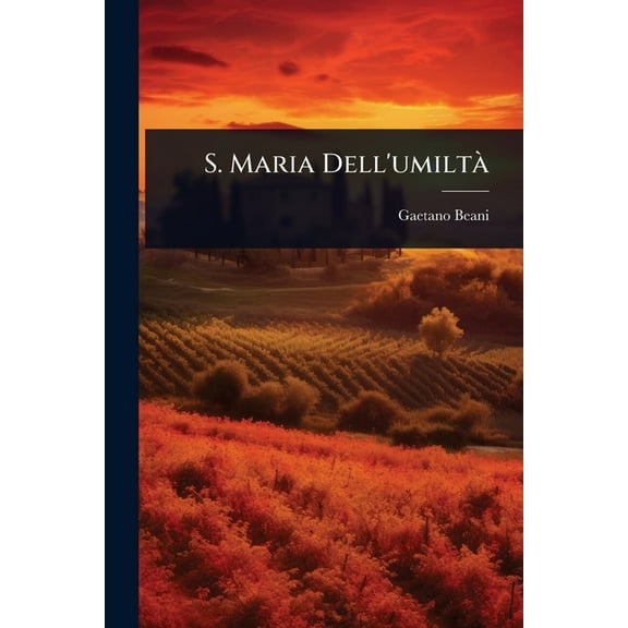 S. Maria Dell'umiltÃ, (Paperback)