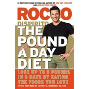 Pre-Owned The Pound a Day Diet: Lose Up to 5 Pounds in 5 Days by Eating the Foods You Love (Hardcover 9781455523672) by Rocco Dispirito