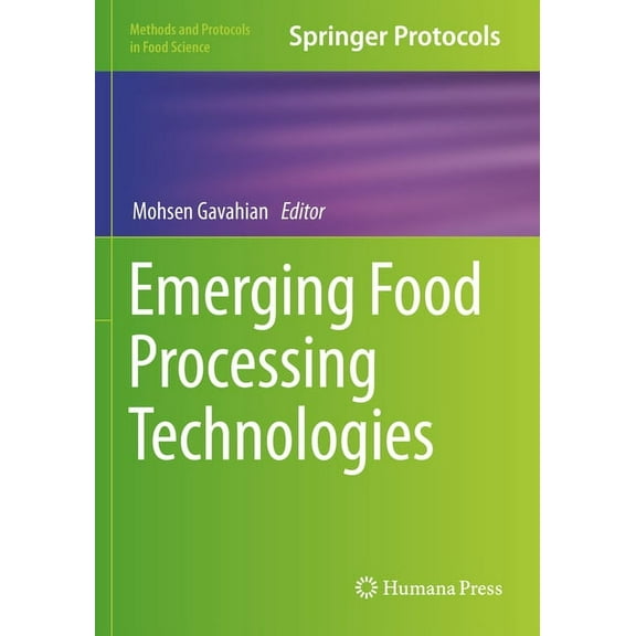 Methods and Protocols in Food Science Emerging Food Processing Technologies, (Paperback)