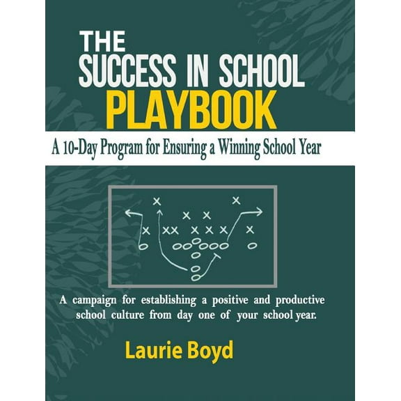 The Success in School Playbook: A 10-Day Program for Ensuring a Winning School Year, (Paperback)