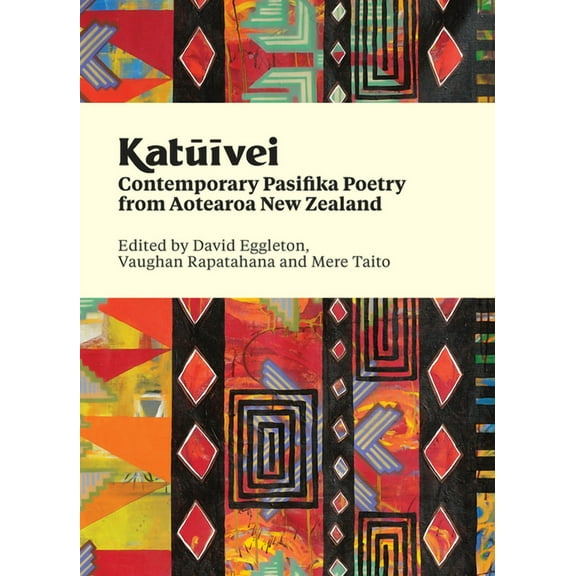 Katuivei: Contemporary Pasifika Poetry from Aotearoa New Zealand, (Hardcover)