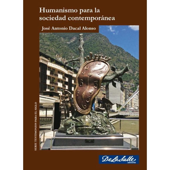 Humanismo Para La Sociedad Contemporánea De La Salle Ediciones 9786077490104