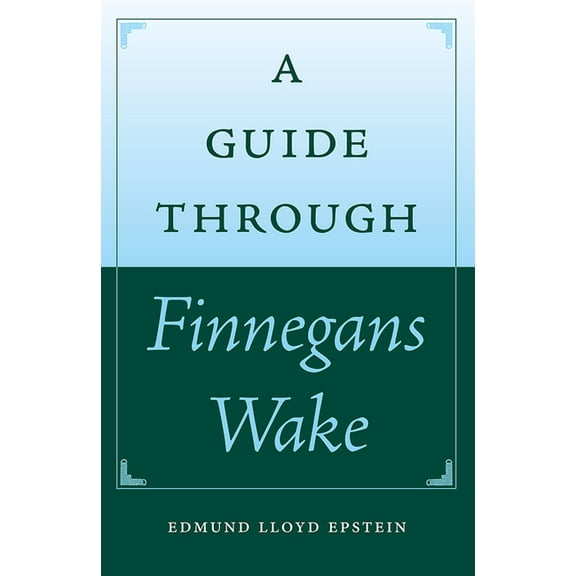 Florida James Joyce A Guide Through Finnegans Wake, (Paperback)
