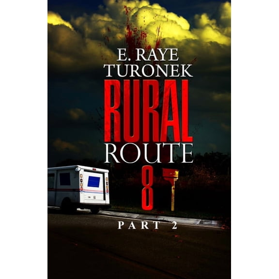 Rural Route 8 Part 2 : Unrequited Love (Paperback)
