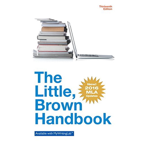 Pre-Owned Little Brown Handbook, The, MLA Update Edition (13th Edition) (Hardcover) 0134586336 9780134586335