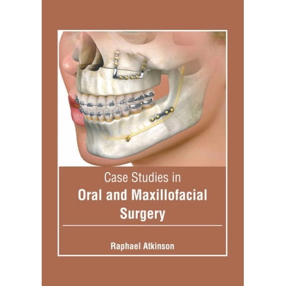 Case Studies in Oral and Maxillofacial Surgery (Hardcover)