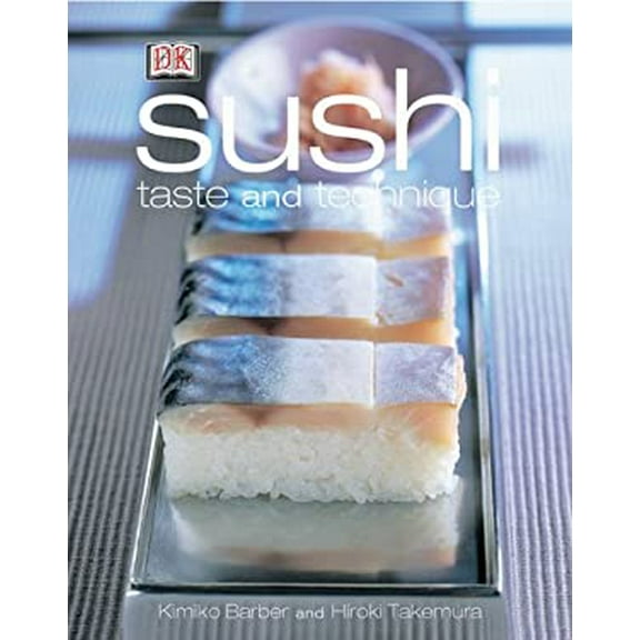 Pre-Owned Sushi: Taste and Techniques (Hardcover) 0789489163 9780789489166